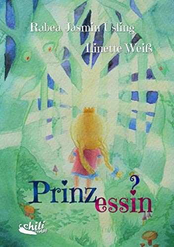 Prinz_essin?: Kinderbuch zum Thema Transidentität: Ein Kinderbuch zum Thema Transidentität von Books On Demand; Chiliverlag