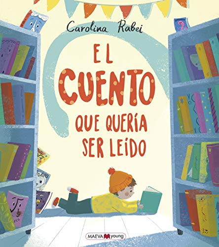 El cuento que quería ser leído: Este cuento te está esperando... (Álbumes ilustrados)