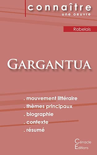 Fiche de lecture Gargantua de François Rabelais (analyse littéraire de référence et résumé complet) von Les Editions Du Cenacle