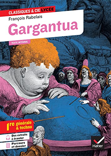 Gargantua (oeuvre au programme Bac 2024, 1re générale & 1re techno): suivi des parcours « Rire et savoir » et « La bonne éducation »