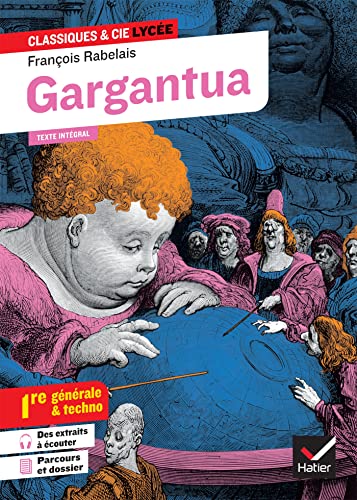 Gargantua (oeuvre au programme Bac 2025, 1re générale & 1re techno): suivi des parcours « Rire et savoir » et « La bonne éducation »