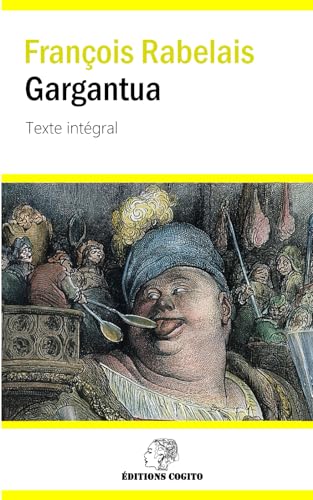 Gargantua: Texte intégral