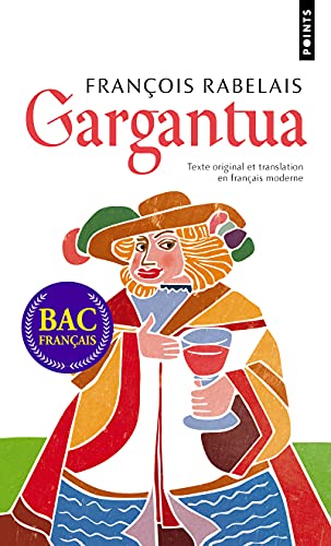Gargantua: Texte original et translation en français moderne von POINTS