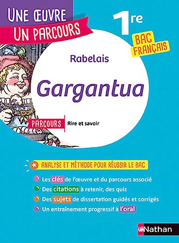 Rabelais, Gargantua: Avec le parcours "Rire et savoir 1re générale ; La bonne éducation 1re technologique" von NATHAN