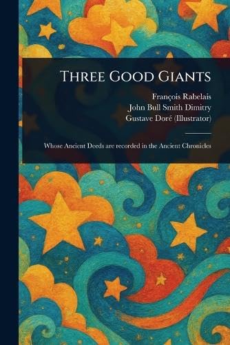 Three Good Giants Three Good Giants von Anson Street Press