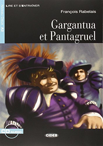 Gargantua Et Pantagruel+cd Nouveaute (Lire et s'entraîner)