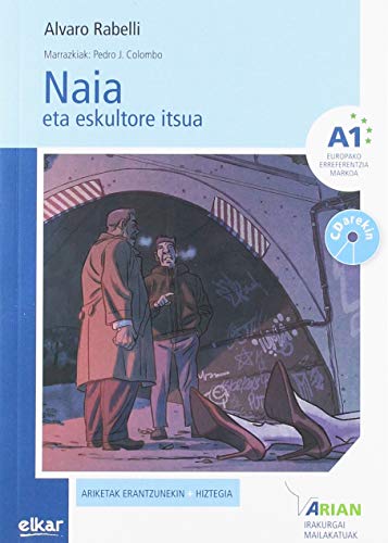 Naia eta eskultore itsua (+CD audioa) A1 (Arian irakurgaiak, Band 22)