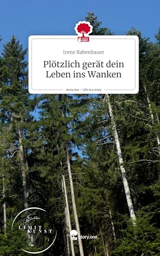 Plötzlich gerät dein Leben ins Wanken. Life is a Story - story.one