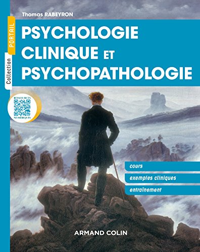 Psychologie clinique et psychopathologie: Cours, exemples cliniques, entraînement
