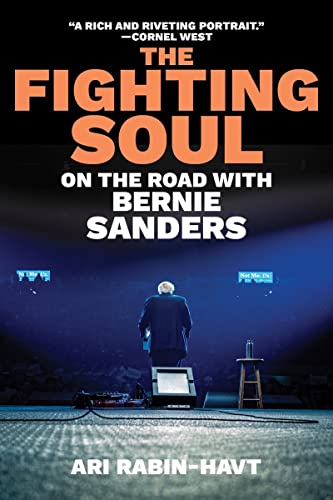 The Fighting Soul: On the Road With Bernie Sanders The Fighting Soul: On the Road With Bernie Sanders von WW Norton & Co