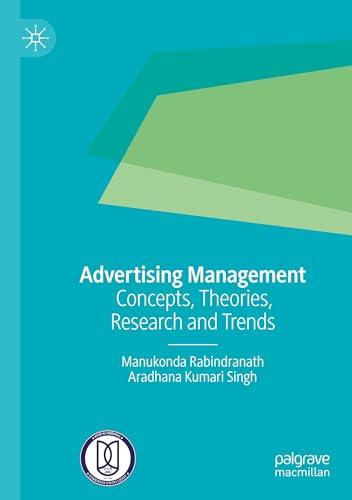 Advertising Management: Concepts, Theories, Research and Trends von Palgrave Macmillan