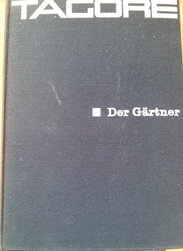 Der Gärtner: Gedichte von der Liebe und vom Leben