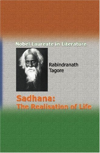 Sadhana- The Realisation of Life von BookSurge Classics