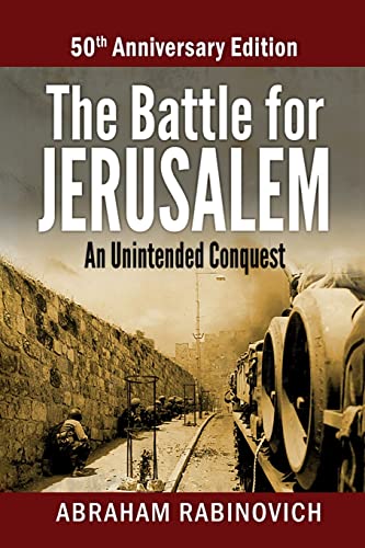 The Battle for Jerusalem: An Unintended Conquest (50th Anniversary Edition) von CREATESPACE