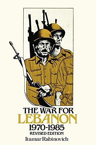 The War for Lebanon, 1970-1985 (Cornell Paperbacks)