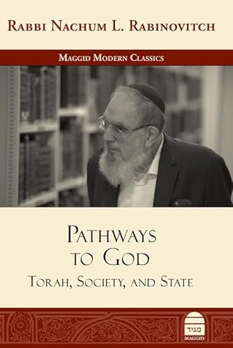 Pathways to God: Torah, Society, and State von Maggid
