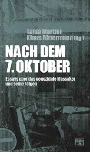 Nach dem 7. Oktober: Essays über das genozidale Massaker und seine Folgen (Critica Diabolis)