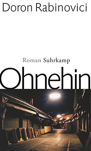 Ohnehin: Roman