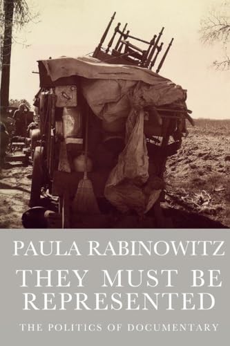 They Must Be Represented: The Politics of Documentary (Haymarket)