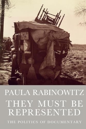 They Must Be Represented: The Politics of Documentary (Haymarket) von Verso