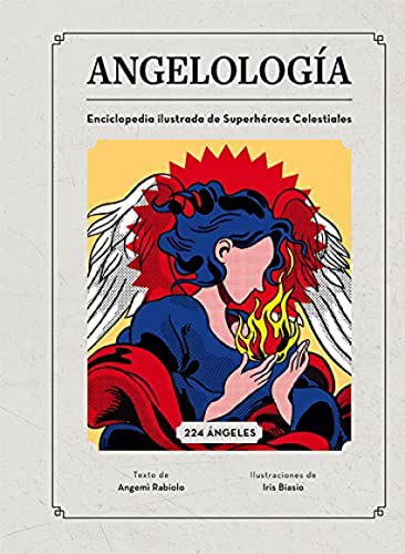Angelología: Enciclopedia ilustrada de Superhéroes Celestiales Angelología: Enciclopedia ilustrada de Superhéroes Celestiales von LU