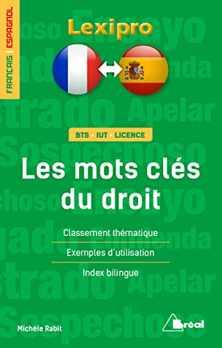 Les mots clés du droit international (français/espagnol): Classement thématique, exemples d'utilisation, index bilingue