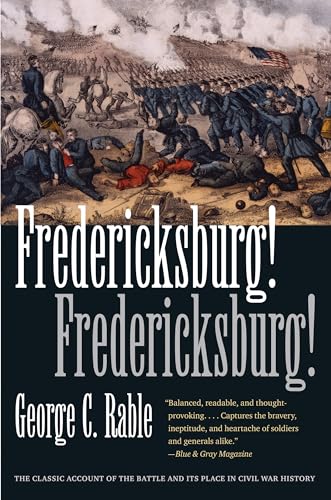 Fredericksburg! Fredericksburg! (Civil War America) von University of North Carolina Press