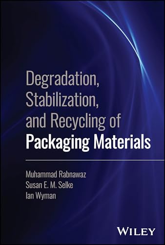 Degradation, Stabilization, and Recycling of Packaging Materials von Wiley