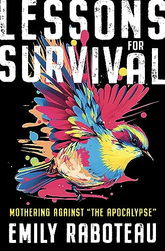 Lessons for Survival: Mothering Against “The Apocalypse”