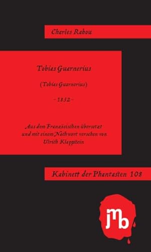 Tobias Guarnerius (Kabinett der Phantasten) von JMB Verlag