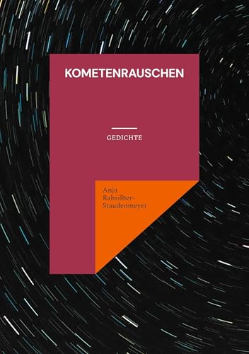 Kometenrauschen: Gedichte von BoD – Books on Demand