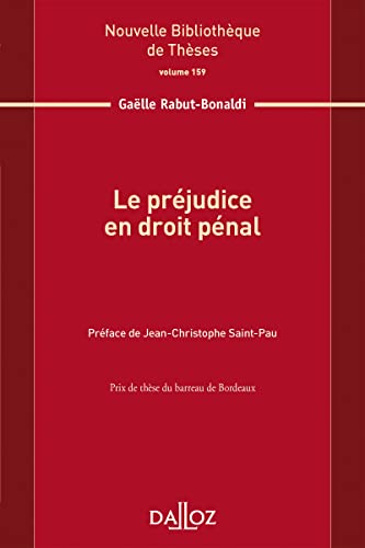 Le préjudice en droit pénal - Volume 159 von DALLOZ