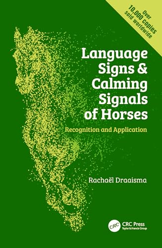 Language Signs and Calming Signals of Horses: Recognition and Application von CRC Press