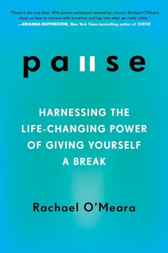 Pause: Harnessing the Life-Changing Power of Giving Yourself a Break von TarcherPerigee
