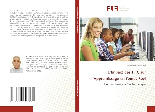 L’Impact des T.I.C sur l’Apprentissage en Temps Réel: L'Apprentissage à l'Ère Numérique von Éditions universitaires européennes