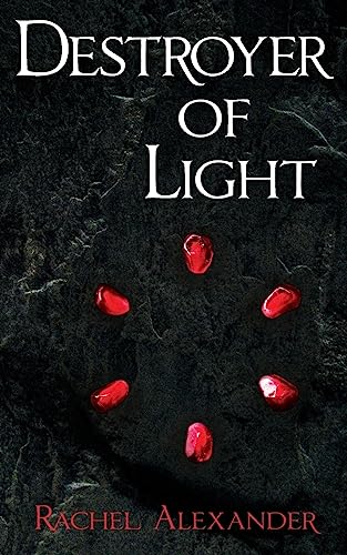 Destroyer of Light von Rachel Alexander