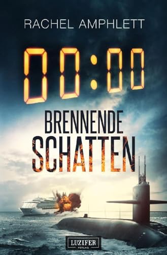 BRENNENDE SCHATTEN: Thriller (Dan Taylor, Band 2) von LUZIFER-Verlag