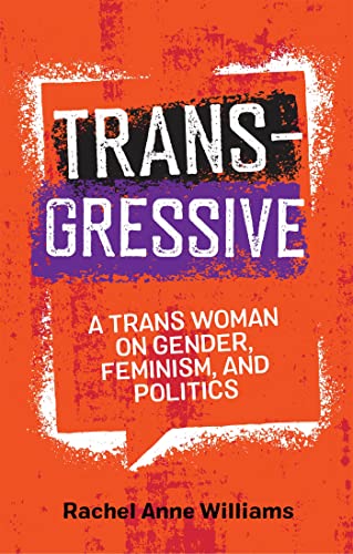 Transgressive: A Trans Woman on Gender, Feminism and Politics von Jessica Kingsley Publishers