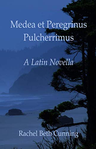 Medea et Peregrinus Pulcherrimus: A Latin Novella