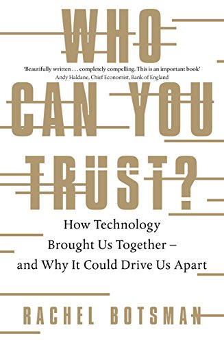 Who Can You Trust?: How Technology Brought Us Together – and Why It Could Drive Us Apart von Penguin