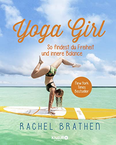Yoga Girl: So findest du Freiheit und innere Balance von Knaur Balance