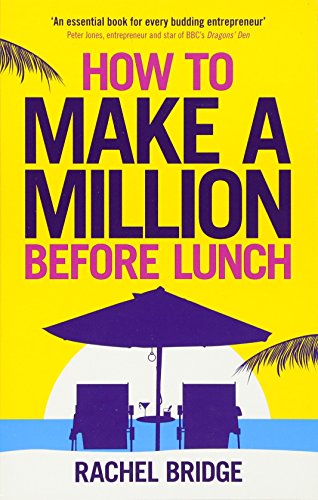 How to Make a Million Before Lunch