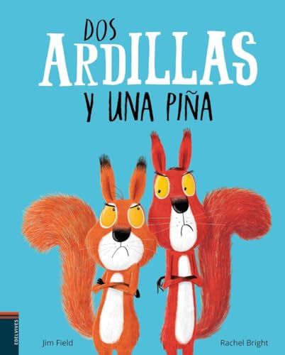 Dos ardillas y una piña (Álbumes ilustrados) von Edelvives