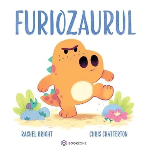 Furiozaurul. Seria Dinofeelings von Bookzone