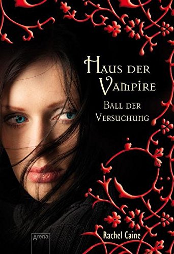 Haus der Vampire 4: Ball der Versuchung Haus der Vampire 4: Ball der Versuchung von Arena