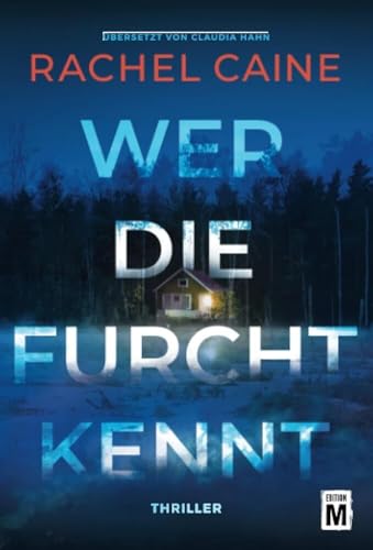 Wer die Furcht kennt (Stillhouse Lake, Band 2) von Edition M