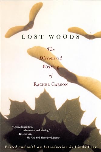Lost Woods: The Discovered Writing of Rachel Carson von Beacon Press