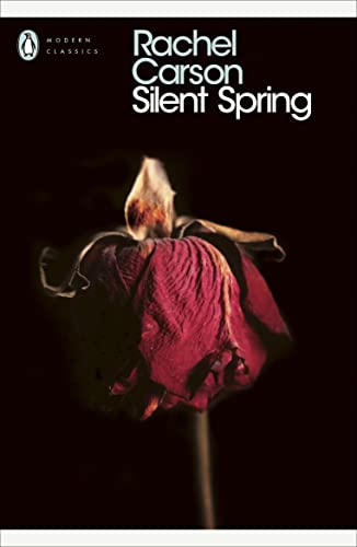 Silent Spring: Rachel Carson (Penguin Modern Classics)
