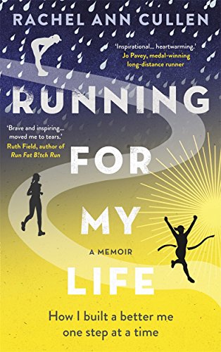 Running for My Life: How I Built a Better Me One Step at a Time von Blink Publishing