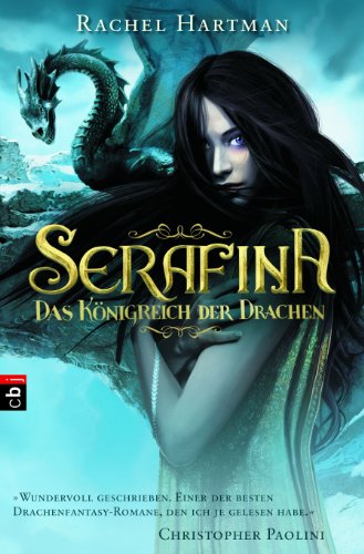 Serafina – Das Königreich der Drachen: Band 1 (Hartmann, Rachel: Serafina, Band 1)